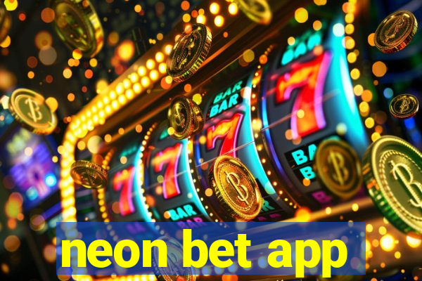 neon bet app